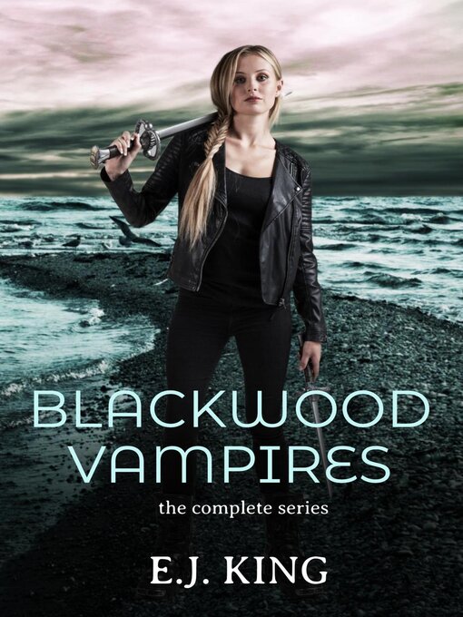 Title details for Blackwood Vampires, Complete Series by E.J. King - Wait list